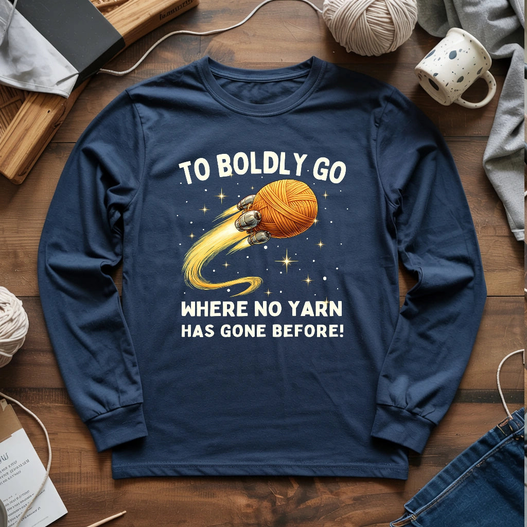 To Boldly Yarn Long Sleeve T-shirt