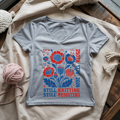 250th Still Knitting Still Resisting Lady V-neck