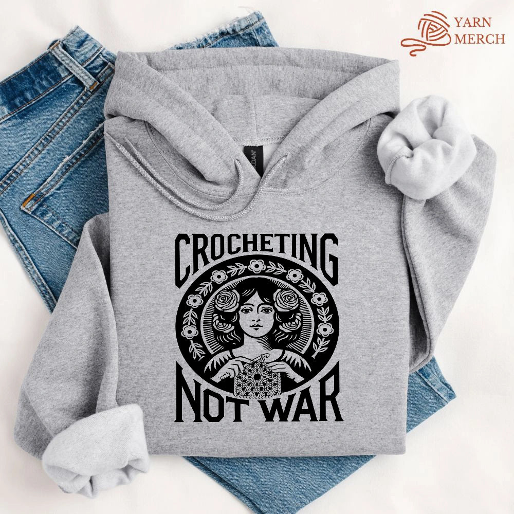 Crocheting Not War Hoodie