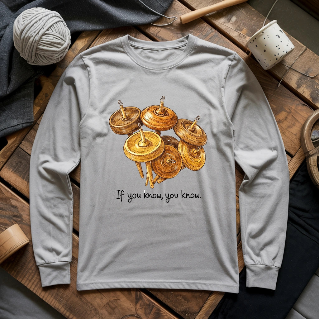 If You Know Long Sleeve T-shirt