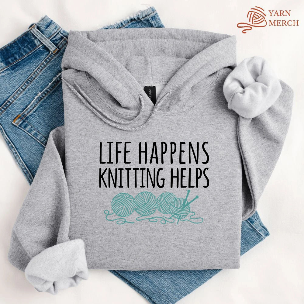 Life Happens Knitting Helps Hoodie