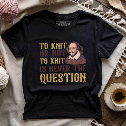 To Knit Or Not T-shirt