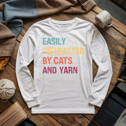 Distracted by Cats & Yarn Long Sleeve T-shirt