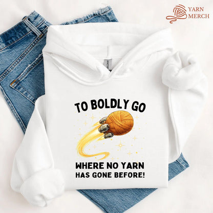 To Boldly Yarn Hoodie