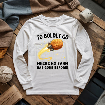 To Boldly Yarn Long Sleeve T-shirt