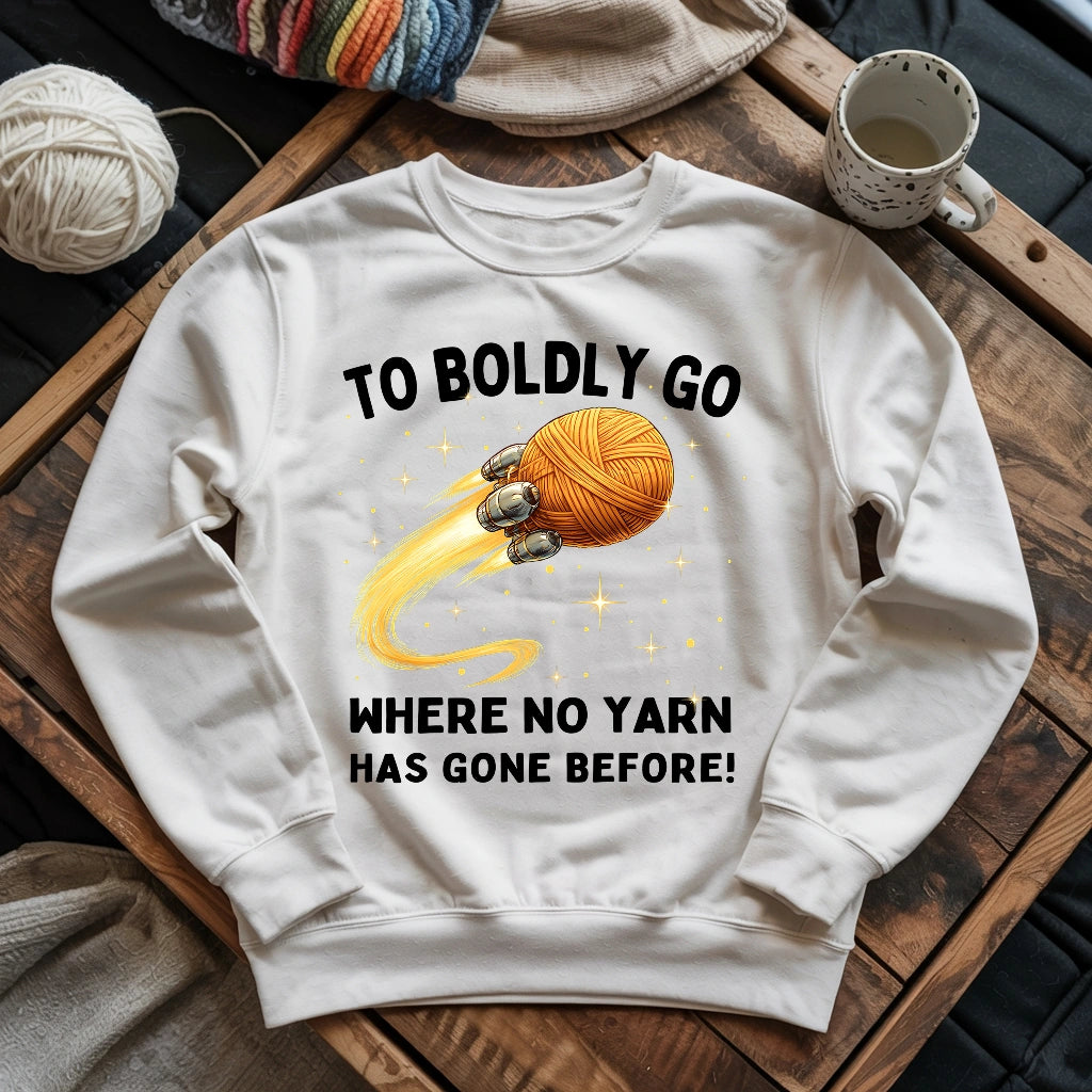 To Boldly Yarn Sweatshirt