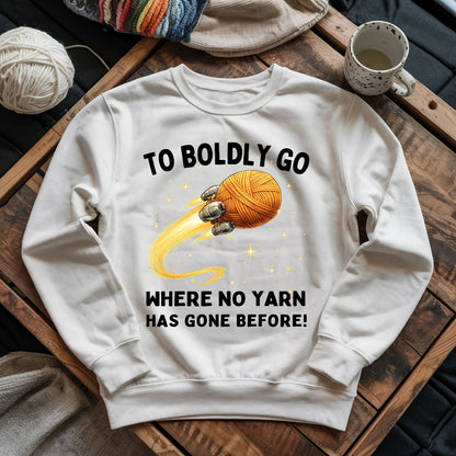 To Boldly Yarn Sweatshirt
